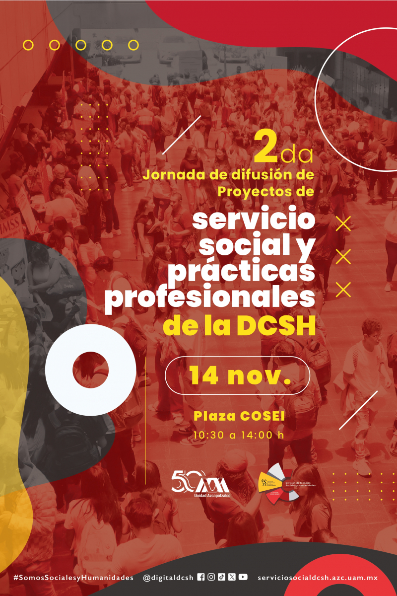 2da Jornada de difusión de Proyectos de servicio social y prácticas profesionales de la DCSH